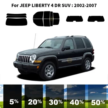 Предварительно Обработанная нанокерамика car UV Window Tint Kit Автомобильная Оконная Пленка Для JEEP LIBERTY 4 DR SUV 2002-2007